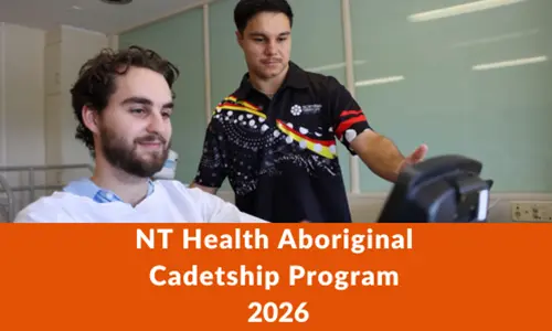 2026 NT Health Aboriginal Cadetship Program is now open